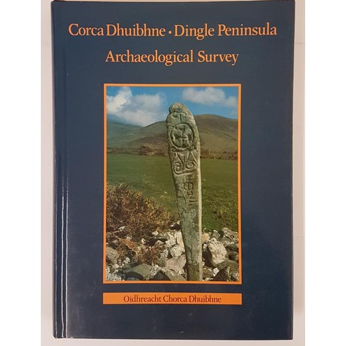 367 - J. Cuppage. Archaeological Survey of the Dingle Peninsula. 1986. 1st Quarto. Numerous illustrations.... 