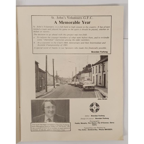 459 - Wexford G.A.A. - St. John's Volunteers 90th Anniversary 1983. (cover detached)