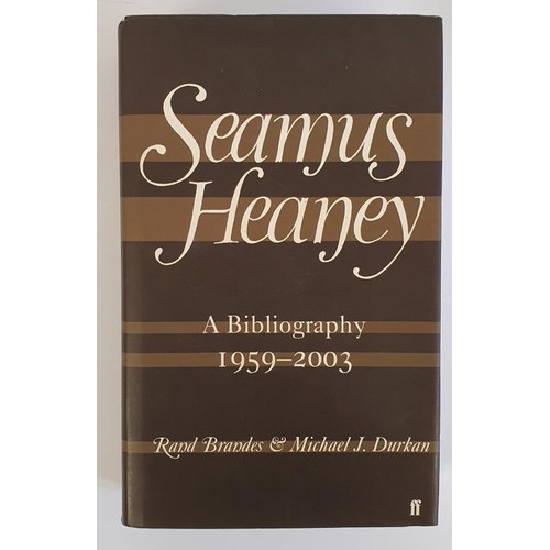 463 - R. Brandes and M.J. Durkan. Seamus Heaney – A Bibliography 1959-2003. 2008