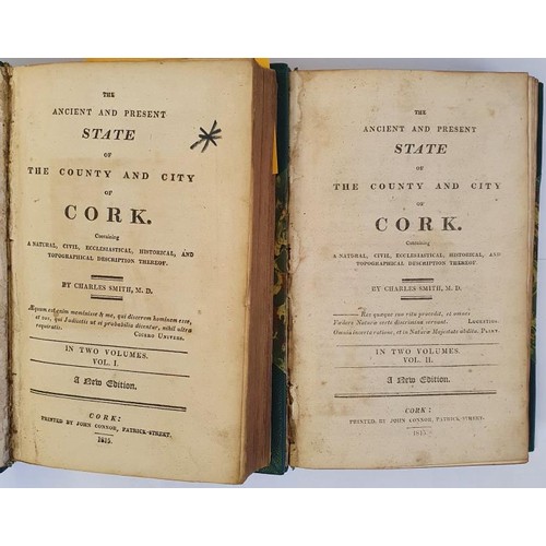 10 - Smith, Charles. The Antient And Present State Of The County And City Of Cork. Cork: Printed by John ... 