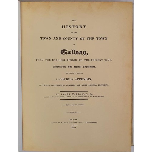 33 - Hardiman, James. The History of the Town & County of Galway from the earliest period to the pres... 