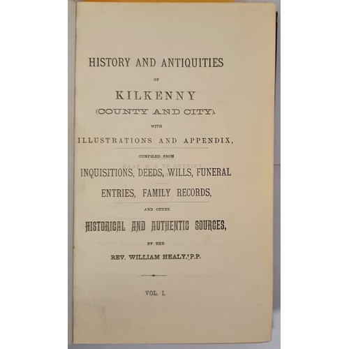 40 - Healy, Rev. William. History And Antiquities Of Kilkenny (County And City) with Illustrations And In... 