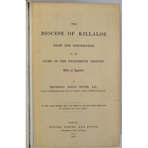 87 - Dwyer, Rev. Philip. The Diocese Of Killaloe From the Reformation to the Close of the Eighteenth Cent... 