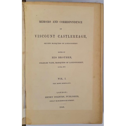 111 - Memoirs and Correspondence of Viscount Castlereagh, Second Marquess of Londonderry Vol 1-4.1848/49. ... 