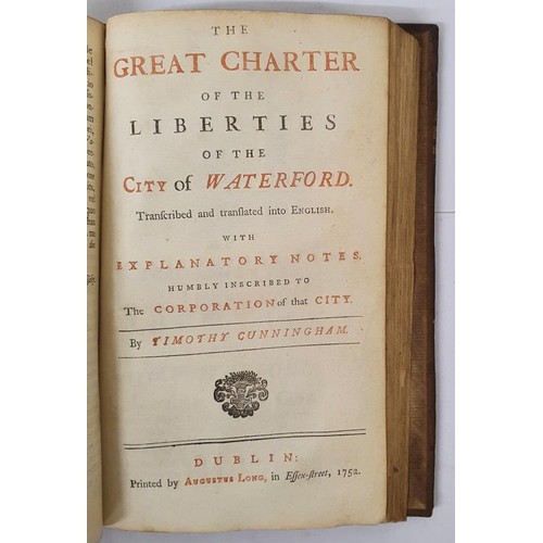 131 - Waterford interest: Cunningham (Timothy) Magna Charta Libertatum Civitatis Waterford, 8vo D. (A. Lon... 