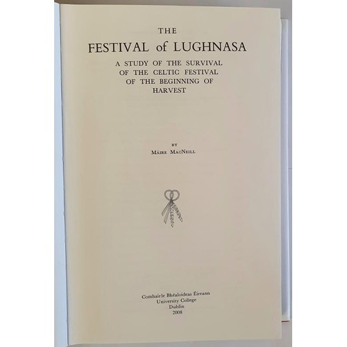 145 - The Festival of Lughnasa: A Study of the Survival of the Celtic Festival of the Beginning of Harvest... 