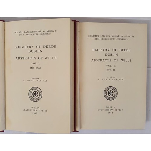 151 - Registry of Deeds Dublin Abstracts of Wills (2 Vols.) P. Beryl Eustace Published by Stationery Offic... 