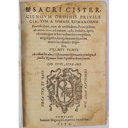 160 - Ecclesia Catholica - Cistercienses. Sacri cisterciensium ordinis privilegia, tum a summis Romanorum ... 