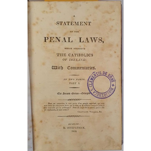 162 - Scully, Denys. A Statement Of The Penal Laws, which Aggrieve The Catholics of Ireland. With commenta... 