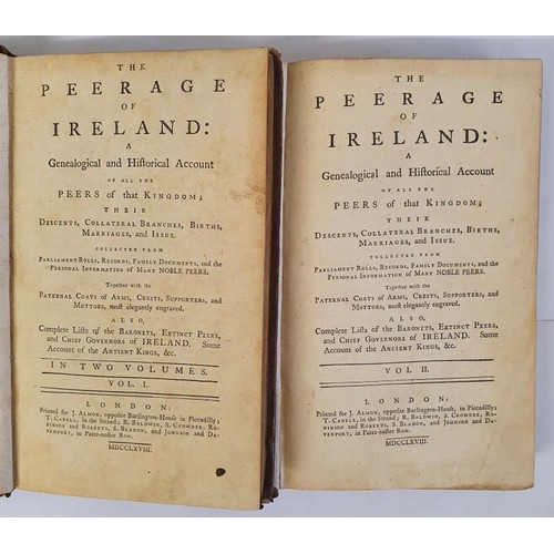 226 - The Peerage Of Ireland, A Genealogical and Historical Account of all the Peers of that Kingdom ... L... 