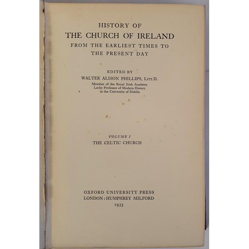 227 - History of the Church of Ireland: From the Earliest Times to the Present Day Phillips, Walter Alison... 