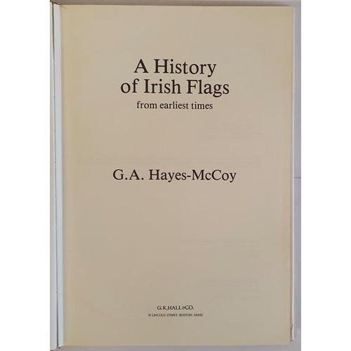 274 - A History of Irish Flags from the earliest times. Hayes-McCoy, G.A Published by Academy Press, Dubli... 