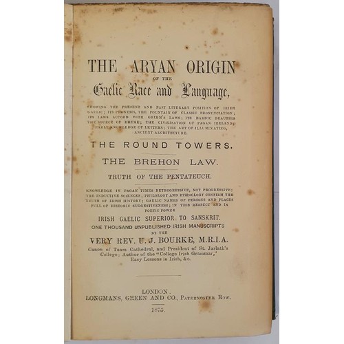283 - Bourke, Very Rev. U. J. The Aryan Origin of the Gaelic Race and Language: The Round Towers, The Breh... 