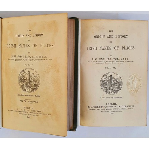 314 - P. W. Joyce. The Origin and History of Irish Names of Places. 2 volumes 1887/1883