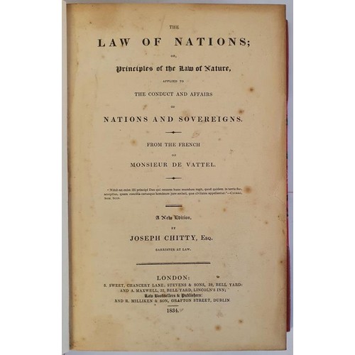 317 - The Law of Nations or, Principles of the Law of Nature applied to the Conduct and Affairs of Nations... 