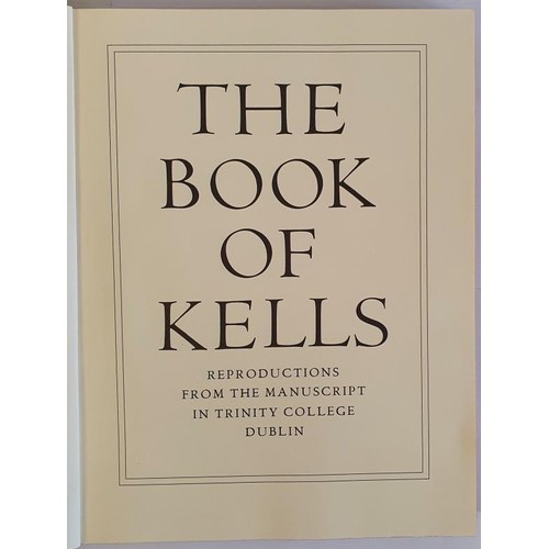 331 - The Book of Kells: Reproductions from the Manuscript in Trinity College, Dublin. By Henry, Francoise... 