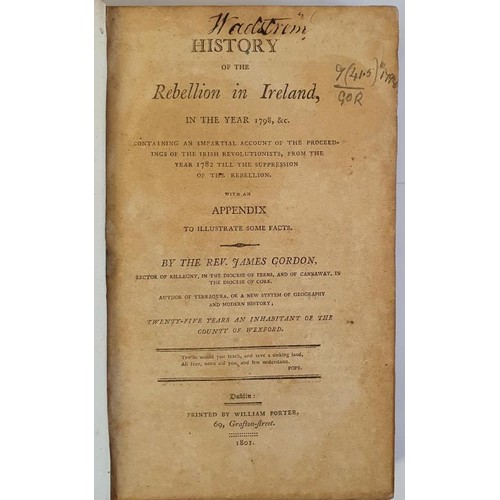 379 - Gordon, Rev. James. History Of The Rebellion In Ireland, in the Year 1798, &c. Containing an imp... 