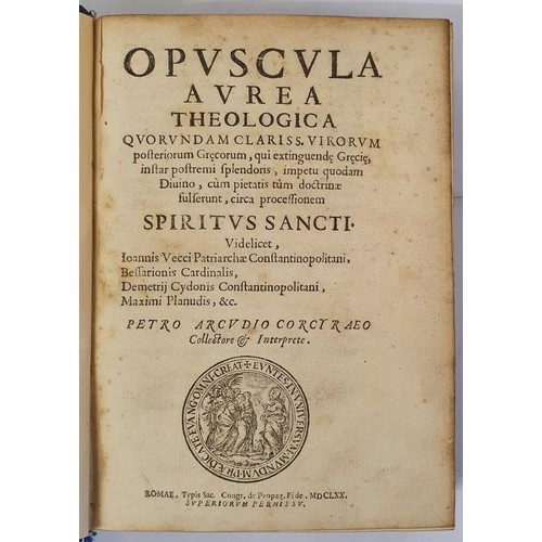 387 - Opuscula aurea theologica quorundam clariss. virorum posteriorum Graecorum, qui extinguendae Graecia... 