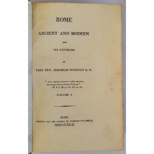 391 - ROME ANCIENT AND MODERN AND ITS ENVIRONS. 1842-1844. DONOVAN Jeremiah. Published by Printed for the ... 