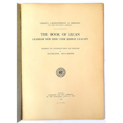 409 - The Book Of Lecan, Reprint of Introduction and Indexes by Kathleen Mulchrone. Dublin: For the Commis... 