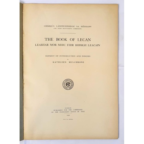 410 - The Book Of Lecan, Reprint of Introduction and Indexes by Kathleen Mulchrone. Dublin: For the Commis... 