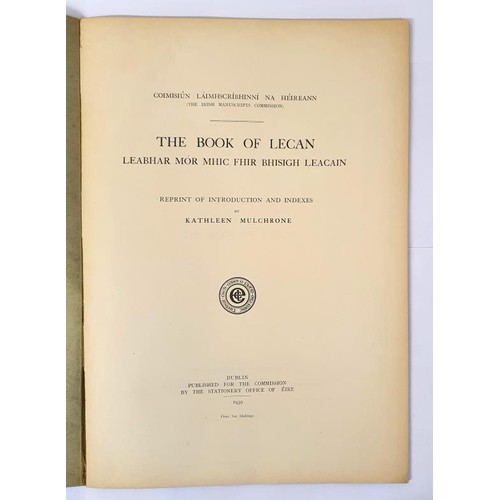 411 - The Book Of Lecan, Reprint of Introduction and Indexes by Kathleen Mulchrone. Dublin: For the Commis... 