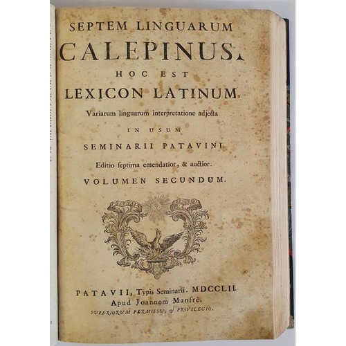 460 - Septem linguarum Calepinus. Hoc est lexicon latinum, variarum linguarum interpretatione adjecta Cale... 