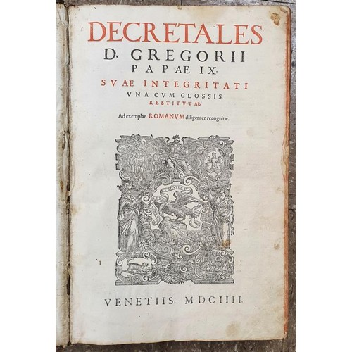 461 - Canon Law - Liber Sextus Decretalium D. Bonifacii Papae VIII....; Decretales D. Gregorii Papae IX...... 