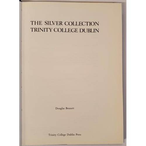 18 - The Silver Collection Trinity College Dublin by Douglas Bennett (1988). First edition, first printin... 