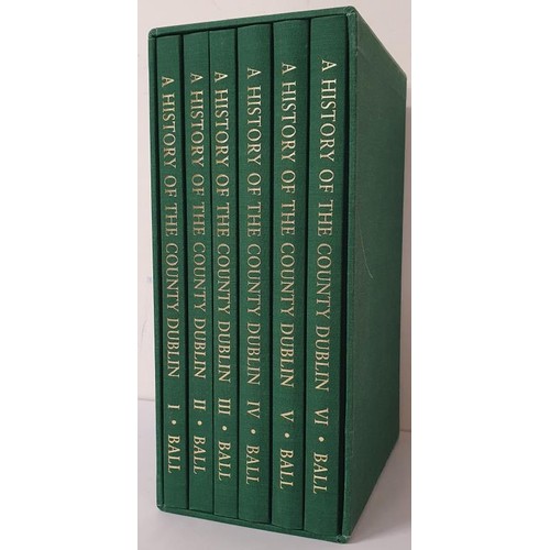 26 - A HISTORY OF THE COUNTY DUBLIN: The People, Parishes and Antiquities from the Earliest Times to the ... 