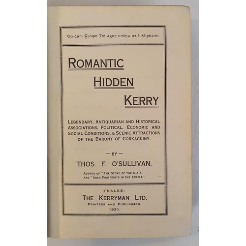 35 - Romantic Hidden Kerry. Legendary, Antiquarian and Historical Associations, Political, Economic and S... 