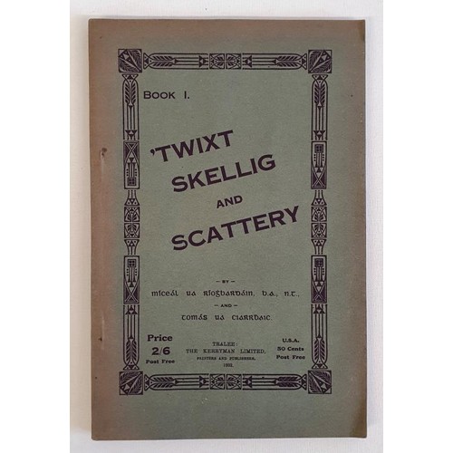 37 - Twixt Skellig and Scattery. - Micheal Ua Rioghbardain and Tomas Ua Ciarrbhaic. The Kerryman. 1932.in... 