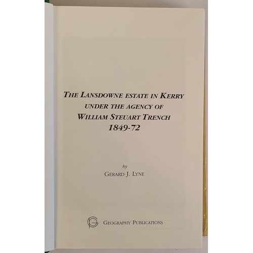 38 - Kerry Interest: The Lansdowne Estate in Kerry under W S Trench 1849-72 by Gerard J Lyne, 2001. HB DJ... 