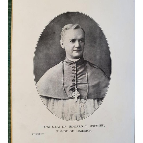 45 - The Diocese of Limerick. From 1691 to Modern Times by Reverend Begley. Browne and Nolan. 1938. Super... 