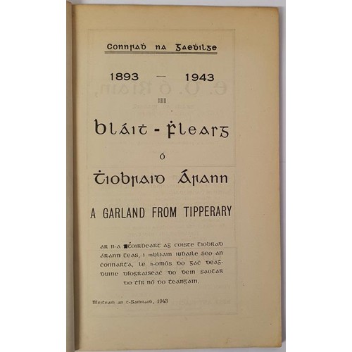 54 - Blaith - Fhleasg o Tiobraid Arann: A Garland from Tipperary, 1893 - 1943. 78pp. Illustrated wrappers... 