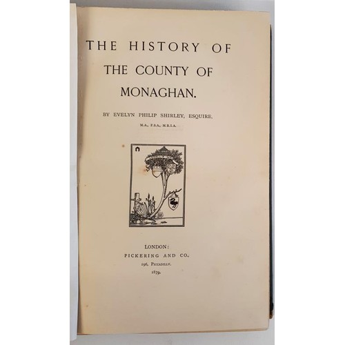 55 - Evelyn Philip Shirley. The History of the County of Monaghan. 1879. 1st. Inscribed presentation copy... 