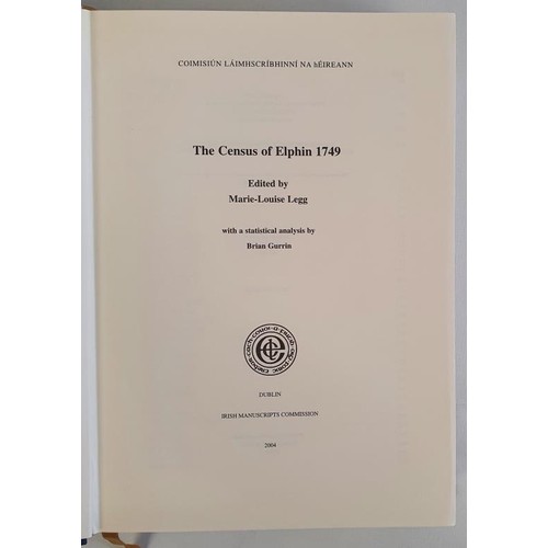 57 - The Census of Elphin 1749 Legg, Marie-Louise SIGNED Published by Irish Manuscripts Commission, 2004