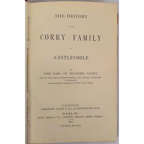 74 - History of the Corry Family of Castlecoole. Belmore, The Earl of Published by 1st ed. Longmans Green... 