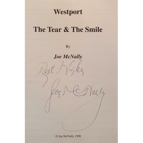 75 - Mayo: Westport -The Tear and the Smile by Joe McNally SIGNED, 1999; Maigh Eo edited by Bernard O'Har... 