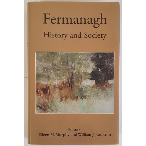 79 - Fermanagh History and Society Interdisciplinary Essays on the History of an Irish County Murphy, E &... 