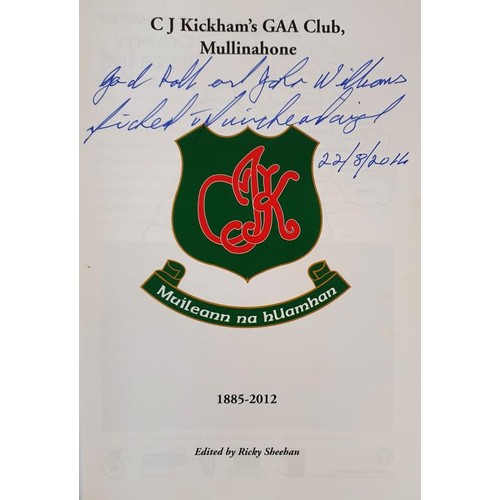 91 - GAA: The Green Above The Red-History of CJ Kicham's Club Mullinahone SIGNED by Micheál Ó Muirchearta... 