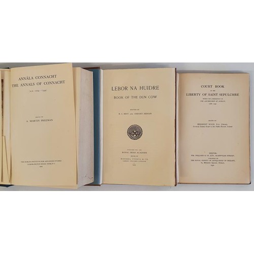 114 - Annals of Connacht 1224-1544 edited by Freeman. Large volume in dj; Lebor na hUidre. Book of the Dun... 