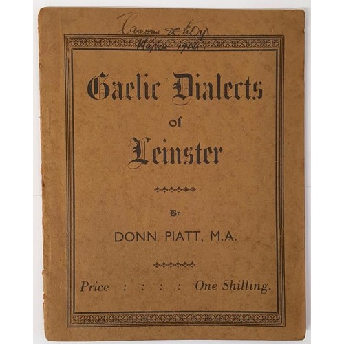 142 - Piatt (Donn)M.A. Dialect in Mid-Leinster Gaelic Survivals - Containing Numerous Place-Names as Spoke... 