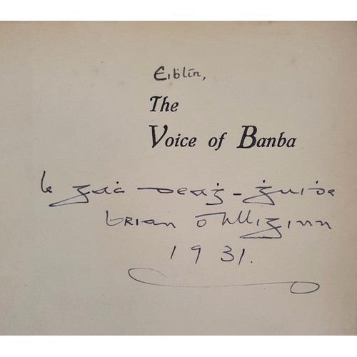 156 - Brian O’Higgins - The Voice of Banba, published by. The Hearthstone, Dublin 1931. Signed to th... 