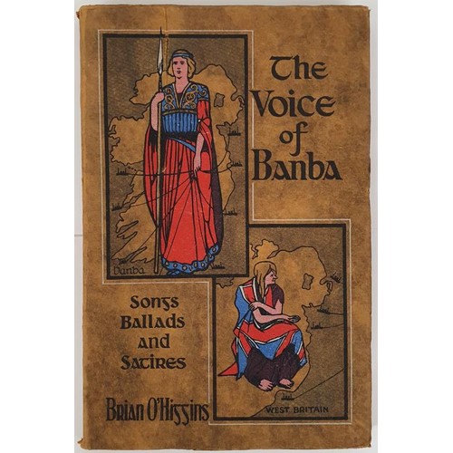 156 - Brian O’Higgins - The Voice of Banba, published by. The Hearthstone, Dublin 1931. Signed to th... 