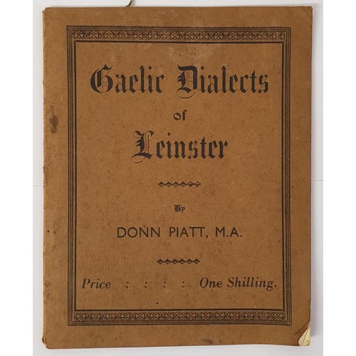 172 - Piatt (Donn)M.A. Dialect in Mid-Leinster Gaelic Survivals - Containing Numerous Place-Names as Spoke... 