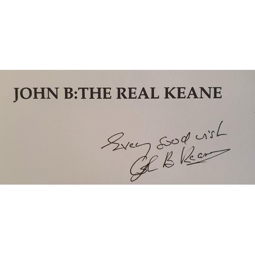 178 - Signed by John B. Keane. John B. A Biography by Smith and Hickey and .. others by John B. …. ... 