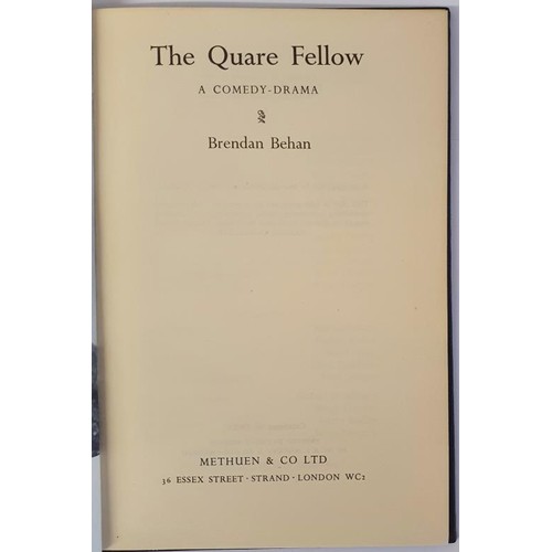 188 - The Quare Fellow BEHAN, BRENDAN. Published by London: Methuen, 1956,1st Ed. HB, Glassine Wrapper