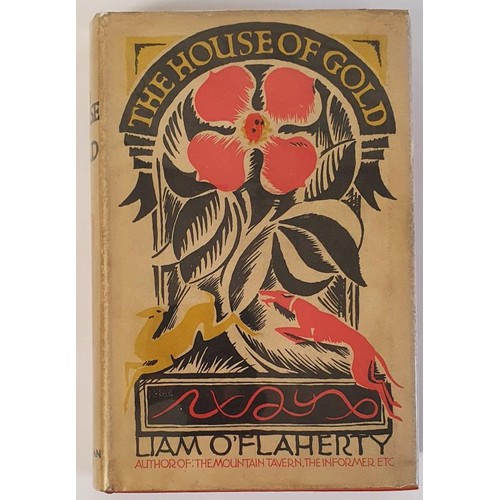 189 - The House of Gold 1st Edition By Liam O'Flaherty SIGNED with an inscription HB , DJ. Orange cloth, t... 