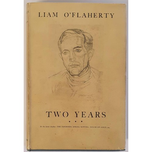 190 - Two Years by Liam O'Flaherty, 1930 Jonathan Cape, First Edition. HB, DJ Glassine Wrapper. Price clip... 